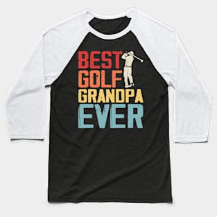 Best Golf Grandpa Ever T Shirt For Men Baseball T-Shirt